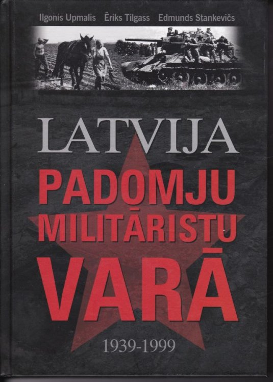 Latvija Padomju militaristu vara 1939-1999